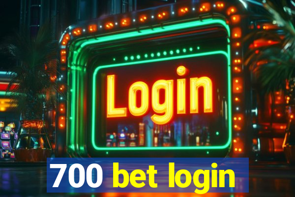 700 bet login